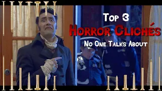 Top 3 Horror Clichés No One Talks About!