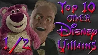 Top 10 OTHER Disney Villains 1/2