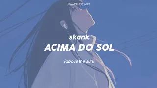 acima do sol - skank | english lyrics