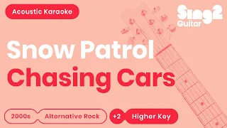 Snow Patrol - Chasing Cars (Higher Key) Acoustic Karaoke