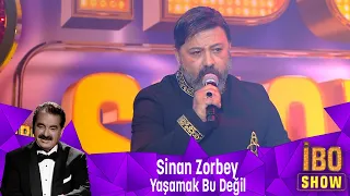 Sinan Zorbey - YAŞAMAK BU DEĞİL