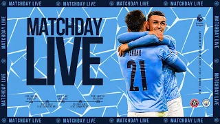 City Xtra Live: Sheffield United vs Manchester City - LIVE WATCHALONG