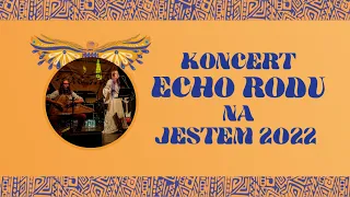 Koncert ECHO RODU na Jestem Festiwal 2022