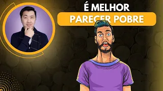 PARECER SER POBRE É MAIS IMPORTANTE DO QUE VOCÊ IMAGINA