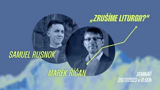 „Zrušíme liturgii?“ - Online Seminář XcamP 2023