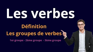 Comprendre les Verbes et leurs Groupes : Tout ce que vous devez savoir ! #education