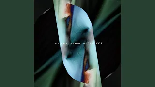 The Last Train (Edwick John Remix)