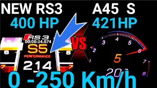 New Audi RS3 400 HP vs Mercedes a45s 421hp Acceleration DragRace 0-250 km/h