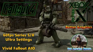 Fallout 4 Mods Xbox Series X: Better Graphics! 60fps Series X Ultra-Settings + Vivid Fallout AIO! 4K