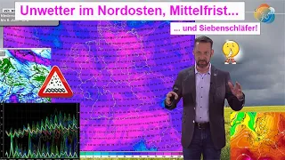 Unwetter aktuell im Nordosten mit Gewittern & Starkregen. Nasse Mittelfrist wärmer & Siebenschläfer!