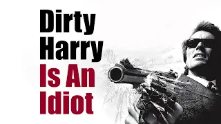 Why Dirty Harry is a Terrible Cop