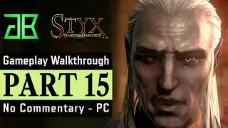 STYX Shards of Darkness Gameplay Walkthrough Part 15 - No Commentary PC [1080p60 Epic Settings]