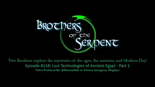 Episode #118: Lost Technologies of Ancient Egypt - Part 1