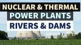 Nuclear, Thermal power plants & River Dam projects in INDIA - Static GK