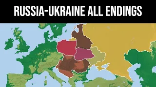 Russia - Ukraine | All Endings