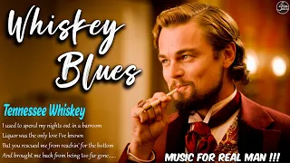 WHISKEY BLUES MIX - Top Slow Blues Music Playlist - Best Whiskey Blues Songs of All Time