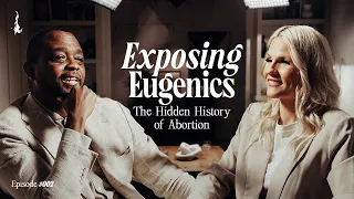 Eugenics Exposed: The Hidden History of Abortion