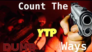 Count The Dumb Ways - (YTP)