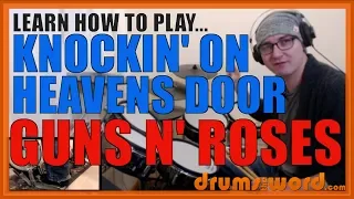 ★ Knockin' On Heavens Door (Guns N' Roses) ★ Drum Lesson PREVIEW | How To Play Song (Matt Sorum)