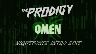 The Prodigy - Omen (Nightfonix Intro Edit)