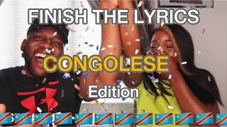 FINISH THE LYRICS CONGOLESE VERSION ( TESTING MY GHANIAN WIFE )