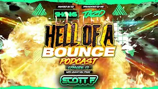 Hell Of A Bounce Podcast Episode 13 - Dj Shanks (Guest Mix Scott F) - DHR