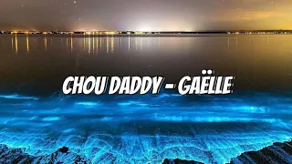 Chou Daddy - Gaëlle (Sped up Tiktok audio)
