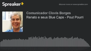 Renato e seus Blue Caps - Pout Pourri