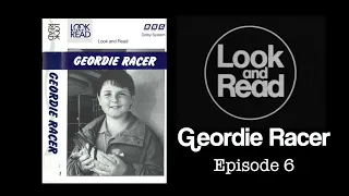 BBC Look and Read   Geordie Racer   Cassette Audio   Episode 6