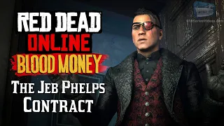 Red Dead Online: Blood Money - The Jeb Phelps Contract (Full Mission)