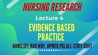 Nursing Evidence based practice||Evidence based practice in nursing||Nursing research