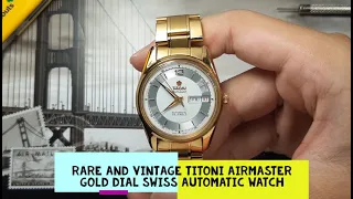 Rare and Vintage Titoni Airmaster Gold Dial Swiss Automatic Watch