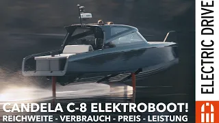 Candela C-8 Elektroboot | Reichweite Verbrauch Preis Leistung | Electric Drive News | Boot 2023