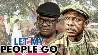 LET MY PEOPLE GO 1 (OSUOFIA) - NIGERIAN NOLLYWOOD MOVIES