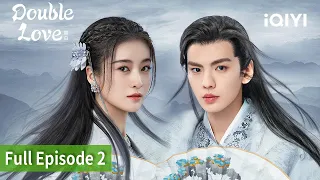 【FULL】Double Love | Episode 02 | Zhang Xueying Bi Wenjun | iQIYI Philippines