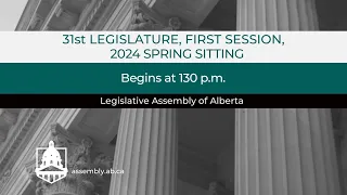 May 28th, 2024 - Afternoon Session - Legislative Assembly of Alberta