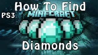 How To Find Diamonds In Minecraft PS3 Edition: FAST AND EASY WAY (HD VOICE TUTORIAL)