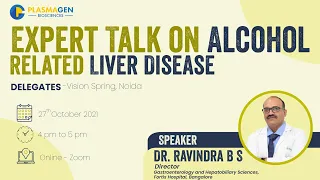 Expert Talk on Alcohol Related Liver Disease with Dr. Ravindra B S