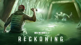 Into the Dead 2: Reckoning [Launch Trailer]