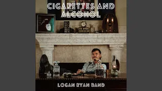 Cigarettes and Alcohol