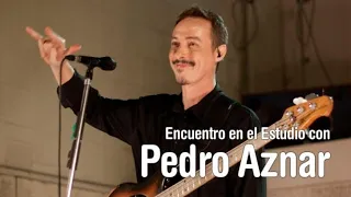 Pedro Aznar - Encuentro en el Estudio HD (Completo)