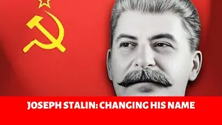 Why Joseph Stalin changed his name