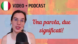 Una parola, due significati... opposti! || Podcast in italiano semplice || Episodio 106