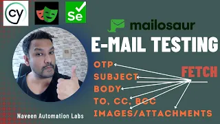 Email Testing with Mailosaur API || Fetch OTP, Email Body, To, CC, BCC, Subject, Images, Attachments