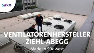 Im Wettlauf mit der Krise - Ventilatorenhersteller Ziehl-Abegg | SWR Made in Südwest