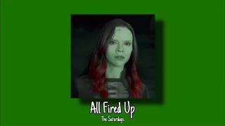 All Fired Up - The Saturdays ( Slowed + Reverb )