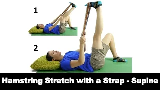 Hamstring Stretch with a Strap, Supine - Ask Doctor Jo