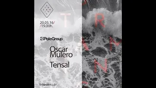 Oscar Mulero & Tensal   The Bass Valley // PoleGroup