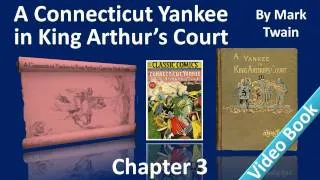 Chapter 03 - A Connecticut Yankee in King Arthur's Court by Mark Twain - Knights of the Table Round