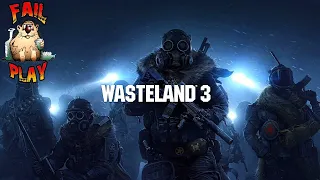 Wasteland 3 → НОВАЯ РПГ БРАЙАНА ФАРГО ► СТРИМ-ОБЗОР ◄